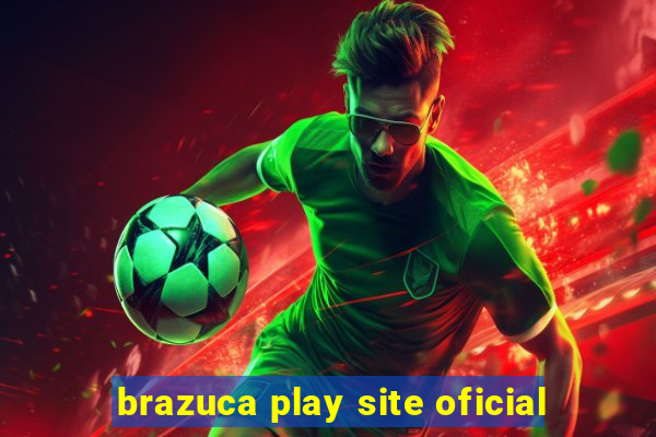 brazuca play site oficial